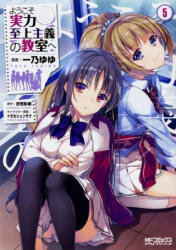 Classroom of the Elite (Manga) Vol. 5 - Tomoseshunsaku, Yuyu Ichino (ISBN: 9781638589648)