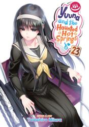 Yuuna and the Haunted Hot Springs Vol. 23 (ISBN: 9781638587606)