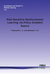 Risk-Sensitive Reinforcement Learning via Policy Gradient Search (ISBN: 9781638280262)