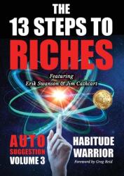 The 13 Steps To Riches: Habitude Warrior Volume 3: AUTO SUGGESTION with Jim Cathcart (ISBN: 9781637922088)