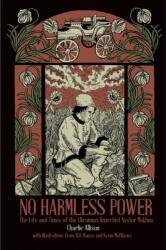 No Harmless Power (ISBN: 9781629634715)