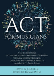 ACT for Musicians - Elvire de Paiva e Pona (ISBN: 9781627343817)