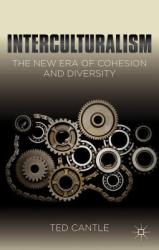 Interculturalism: The New Era of Cohesion and Diversity - Ted Cantle (2012)