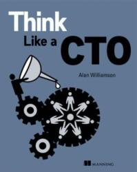Think Like a CTO (ISBN: 9781617298851)
