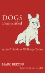Câinii demistificați (ISBN: 9781608688166)