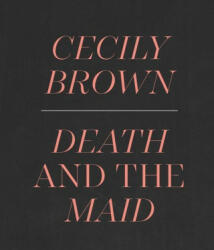 Cecily Brown - Ian Alteveer, Cecily Brown, Adam Eaker (ISBN: 9781588397614)