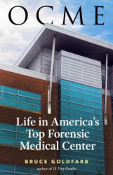 Ocme: Life in America's Top Forensic Medical Center (ISBN: 9781586423582)