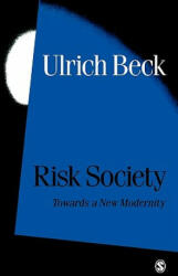 Risk Society: Towards a New Modernity (1992)