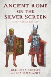 Ancient Rome on the Silver Screen - Graham Sumner (ISBN: 9781538159514)