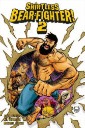 Shirtless Bear-Fighter! , Volume 2 (ISBN: 9781534324879)