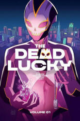 Dead Lucky, Volume 1: A Massive-Verse Book (ISBN: 9781534324664)
