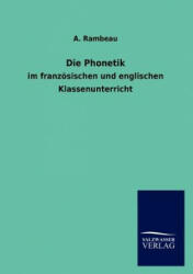 Die Phonetik - A. Rambeau (2012)
