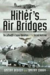 Hitler's Air Bridges - Zubov Dmitry (ISBN: 9781526789938)