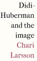 Didi-Huberman and the Image (ISBN: 9781526167101)