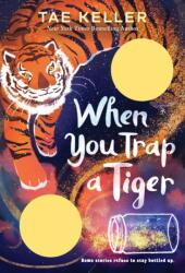 When You Trap a Tiger (ISBN: 9781524715731)