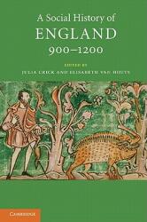 A Social History of England 900-1200 (2003)