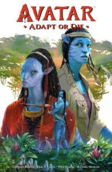 Avatar: Adapt Or Die - Beni R. Lobel, Wes Dzioba (ISBN: 9781506730714)
