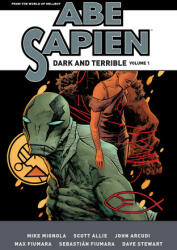 Abe Sapien: Dark And Terrible Volume 1 - Mike Mignola, John Arcudi, Scott Allie (ISBN: 9781506733784)
