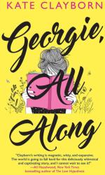 Georgie, All Along: An Uplifting and Unforgettable Love Story (ISBN: 9781496737298)