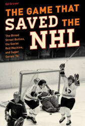 Game that Saved the NHL (ISBN: 9781493074976)
