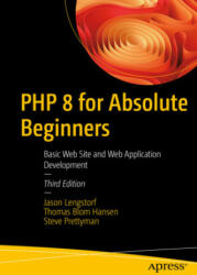 PHP 8 for Absolute Beginners: Basic Website and Web Application Development (ISBN: 9781484282045)