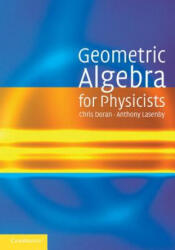 Geometric Algebra for Physicists (2011)