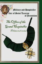 The Military & Hospital Order of St Lazarus of Jerusalem (ISBN: 9781471711565)