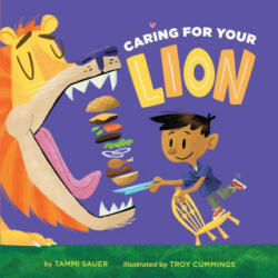 Caring for Your Lion - Troy Cummings (ISBN: 9781454949244)