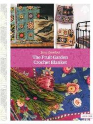 The Fruit Garden Crochet Blanket - Crowfoot Jane (ISBN: 9781446309742)