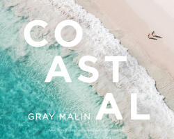 Gray Malin: Coastal (ISBN: 9781419764738)