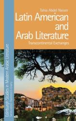 Latin American and Arab Literature: Transcontinental Exchanges (ISBN: 9781399507127)