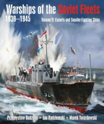 Warships of the Soviet Fleets, 1939-1945 - Jan Radziemski; Marek Twardowski (ISBN: 9781399022774)
