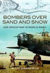 Bombers over Sand and Snow - Granfield, Alun (ISBN: 9781399020596)