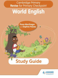Cambridge Primary Revise for Primary Checkpoint World English Study Guide (ISBN: 9781398369870)