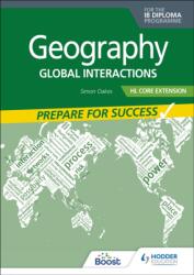 Geography for the IB Diploma HL Extension: Prepare for Success (ISBN: 9781398369191)