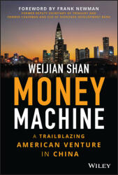 Money Machine: A Trailblazing American Venture in China (ISBN: 9781394161201)