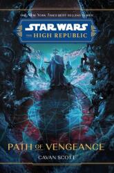 Războaiele Stelelor: The High Republic: Path of Vengeance (ISBN: 9781368082884)