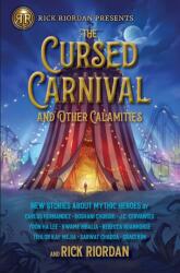 The Cursed Carnival and Other Calamities (ISBN: 9781368073172)