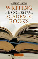 Writing Successful Academic Books (2003)