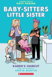 Karen's Haircut: A Graphic Novel (Baby-Sitters Little Sister #7) - Katy Farina (ISBN: 9781338762624)