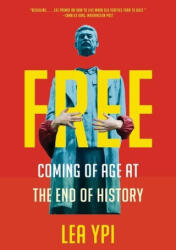 Free - Coming of Age at the End of History (ISBN: 9781324050292)