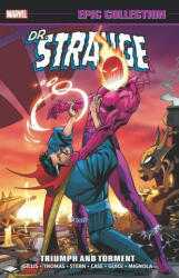 Doctor Strange Epic Collection: Triumph And Torment - Peter B. Gillis, Roy Thomas (ISBN: 9781302950408)