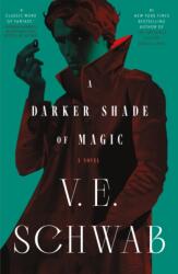 Darker Shade of Magic (ISBN: 9781250891211)