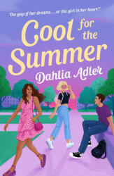 Cool for the Summer - Adler, Dahlia (ISBN: 9781250888471)