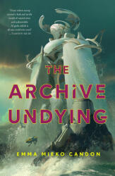 The Archive Undying (ISBN: 9781250821546)