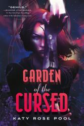 Garden of the Cursed - Pool, Katy Rose (ISBN: 9781250846662)