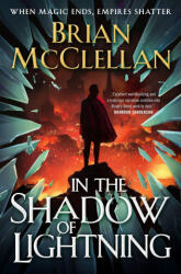 In the Shadow of Lightning - McClellan, Brian (ISBN: 9781250755711)