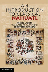 Introduction to Classical Nahuatl - Michel Launey (2012)