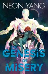 The Genesis of Misery (ISBN: 9781250788993)
