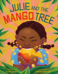 Julie and the Mango Tree - Sayada Ramdial (ISBN: 9781250806345)